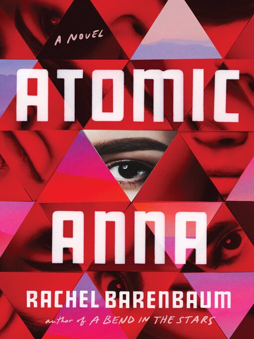 Title details for Atomic Anna by Rachel Barenbaum - Available